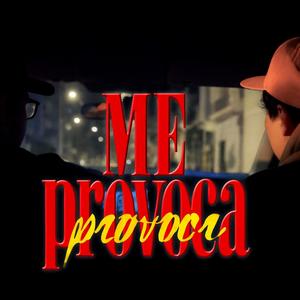 Me provoca (feat. BRADSITO) (Explicit)