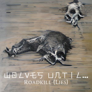 Roadkill (Lies)