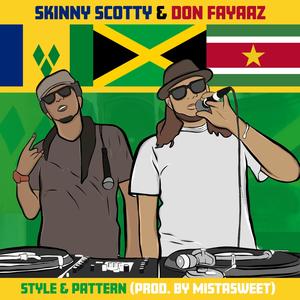 Style & Pattern(feat. Don Fayaaz) (Explicit)