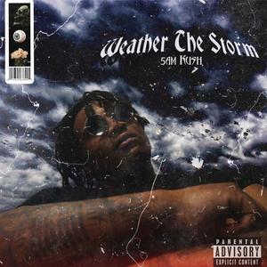 Weather The Storm (Explicit)