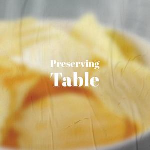 Preserving Table