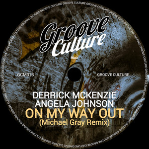 Derrick McKenzie - On My Way Out (Michael Gray Remix Dub)
