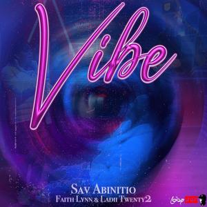 Vibe (feat. Faith Lynn & Ladii Twenty2) [Radio Edit]