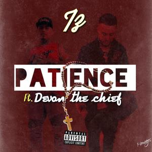 PATIENCE (feat. Devon The Chief) (Explicit)