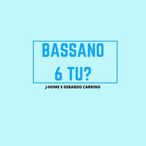 Bassano, 6 tu? (Remix)