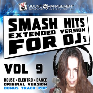 Smash Hits, Vol. 9 (Extended Version for DJS)