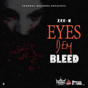 Eyes Dem Bleed