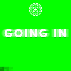 Going In (Explicit)