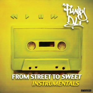 From Street to Sweet (Instrumentals)