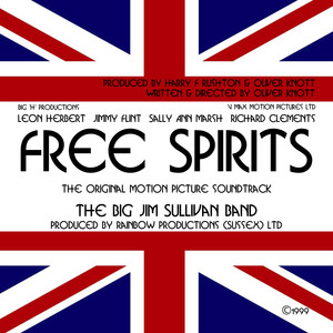 Free Spirits (Original Motion Picture Soundtrack)