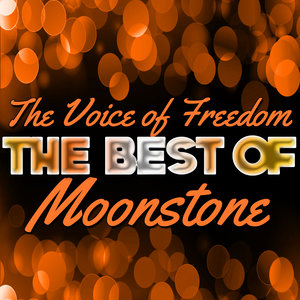 The Voice of Freedom - The Best of Moonstone