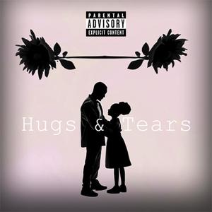 Hugs & Tears (feat. Freddie G Baby) [Explicit]