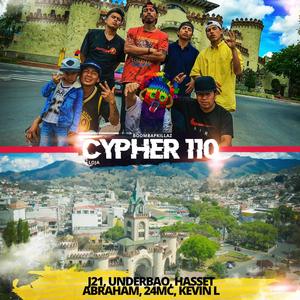 Cypher 110 (feat. J21, Underbao, Hasset, Abraham, 24MC & Kevin L) (Explicit)