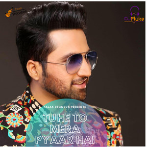 Tu He To Mera Pyaar Hai