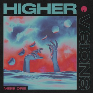 Higher / Visions