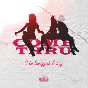 Come Thru (Explicit)