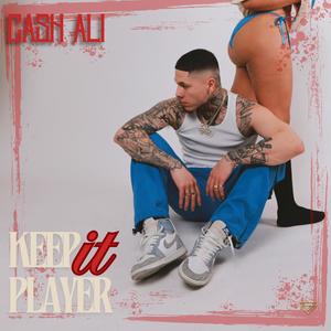 Keep It Player (Explicit)