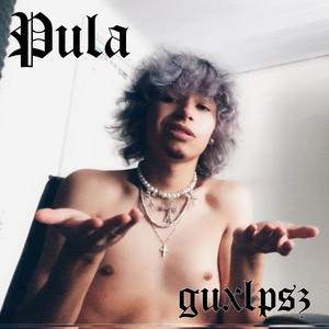Pula (Explicit)