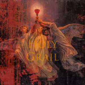 Holy Grail (Explicit)