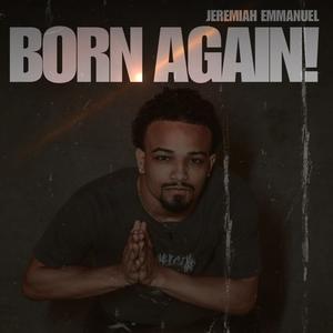 BORN AGAIN!
