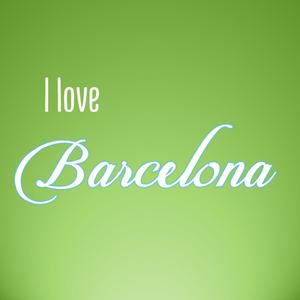 I Love Barcelona