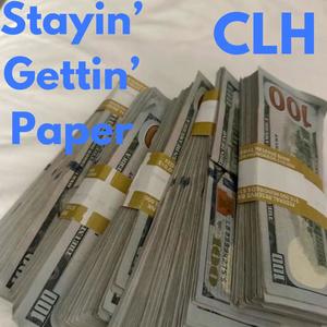 Stayin' Gettin' Paper (Explicit)