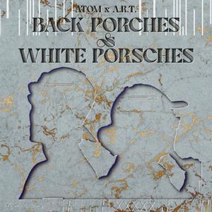 Back Porches & White Porsches (Explicit)