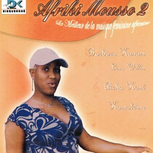 Afriki Mousso : le meilleur de la musique féminine africaine (Vol. 2)