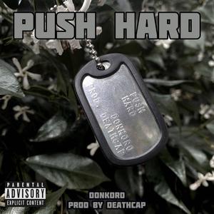 PUSH HARD (feat. DEATHCAP) [Explicit]