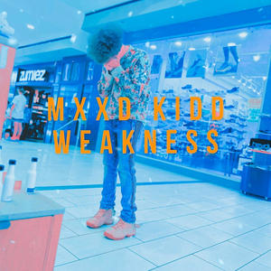 Weakness (feat. Hunnid Racks) [Explicit]