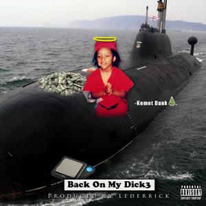 Back on My Dick 3 (Explicit)