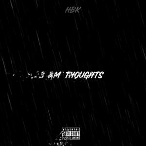 3 AM THOUGHTS (Explicit)