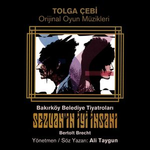 Sezuan'ın İyi İnsanı (Orijinal Oyun Müzikleri 2004)