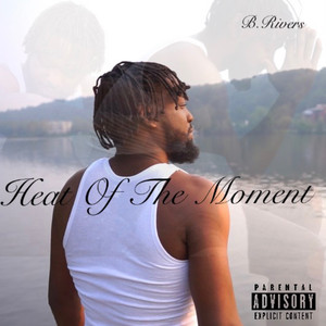 Heat Of The Moment (Explicit)