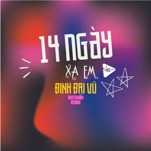 14 Ngày Xa Em (Buithanh Remix|Explicit)