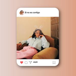 Si no es contigo (feat. FNueve & Los del Uno)