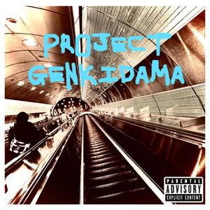 PROJECT GENKIDAMA (Explicit)