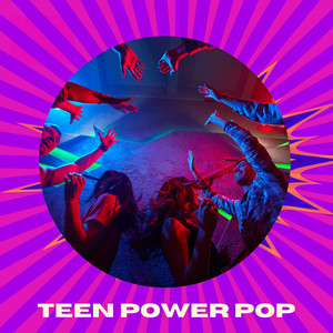 Teen Power Pop