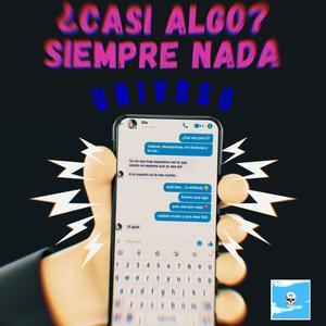 ¿Casi algo? Siempre nada