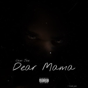 Dear Mama (Explicit)