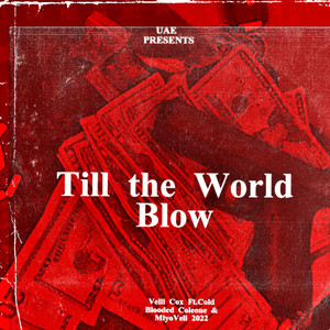 Till The World Blow (Explicit)