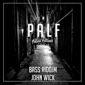 Bass Riddim / John Wick