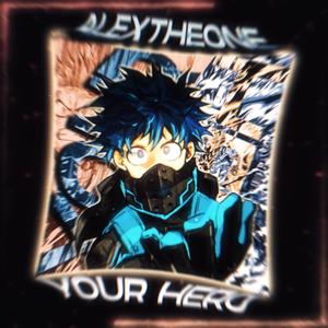 Your Hero (feat. Okayfish678)