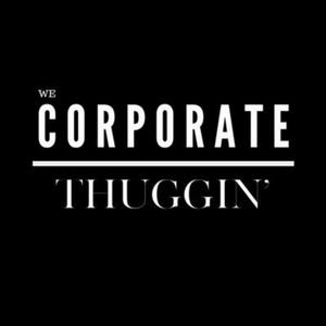 Corporate Thuggin (feat. Big Swag) [Explicit]