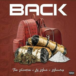 Back (feat. Lil Woah x WhoaDrip) [Explicit]