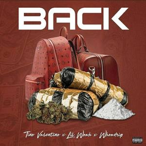 Back(feat. Lil Woah & WhoaDrip) (Explicit)