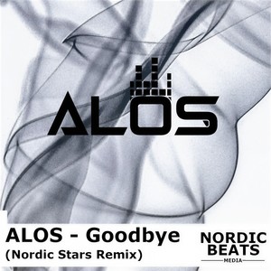 Goodbye [feat. Nordic Stars] (Nordic Stars Remix)