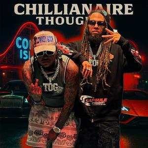 Chillionaire Thoughts (Explicit)