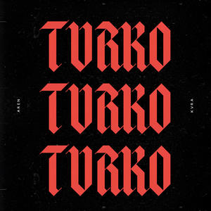 TURKO (feat. KVRA) (Explicit)