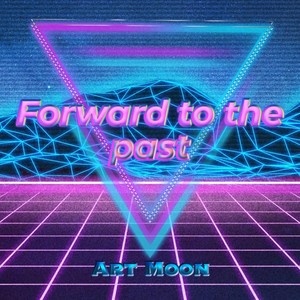 Forward to the Past